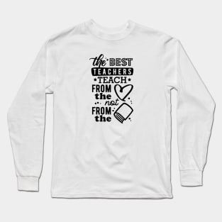 The best teachers Long Sleeve T-Shirt